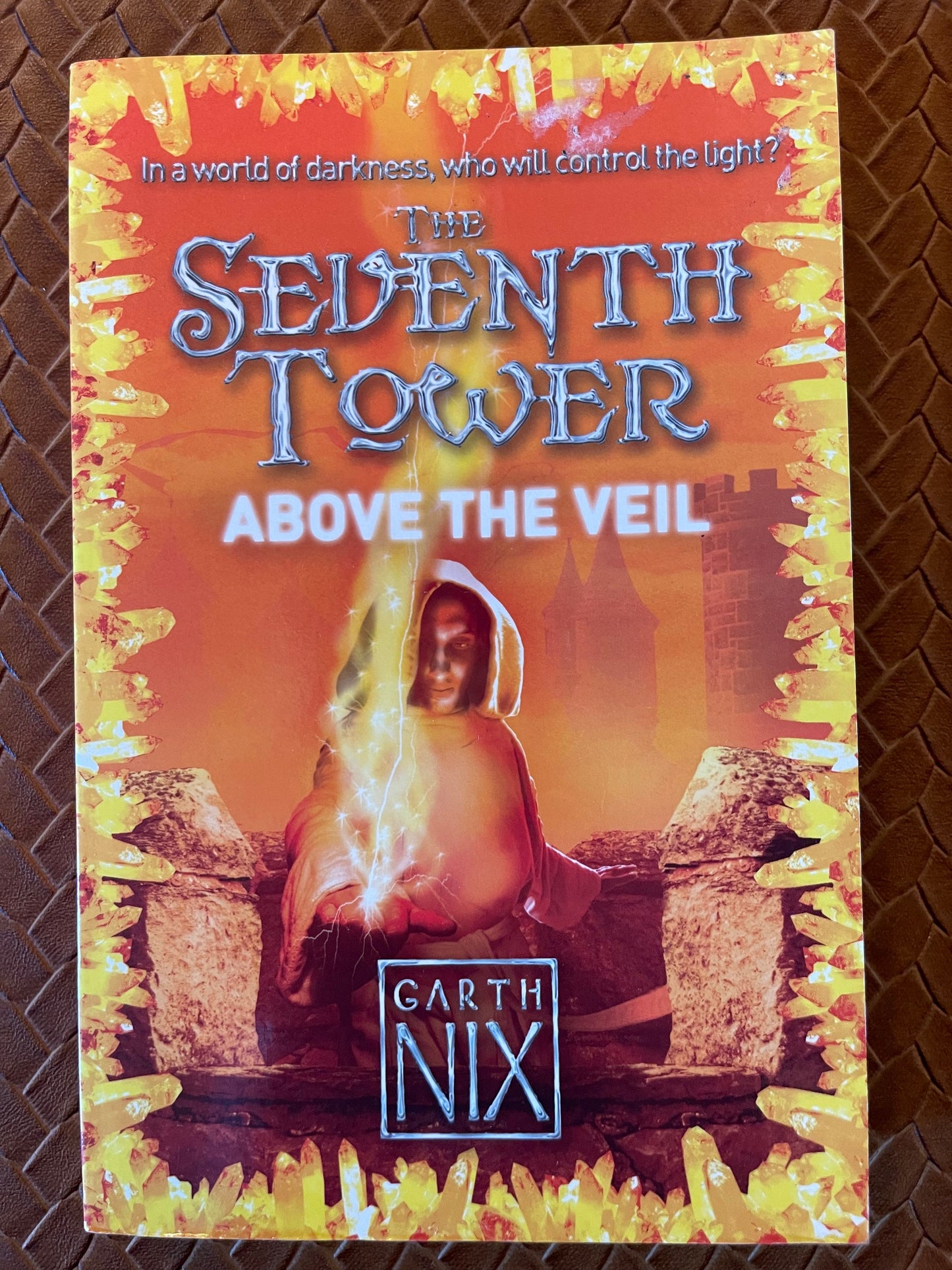The Seventh Tower #4: Above the Veil by Garth Nix (Paperback)