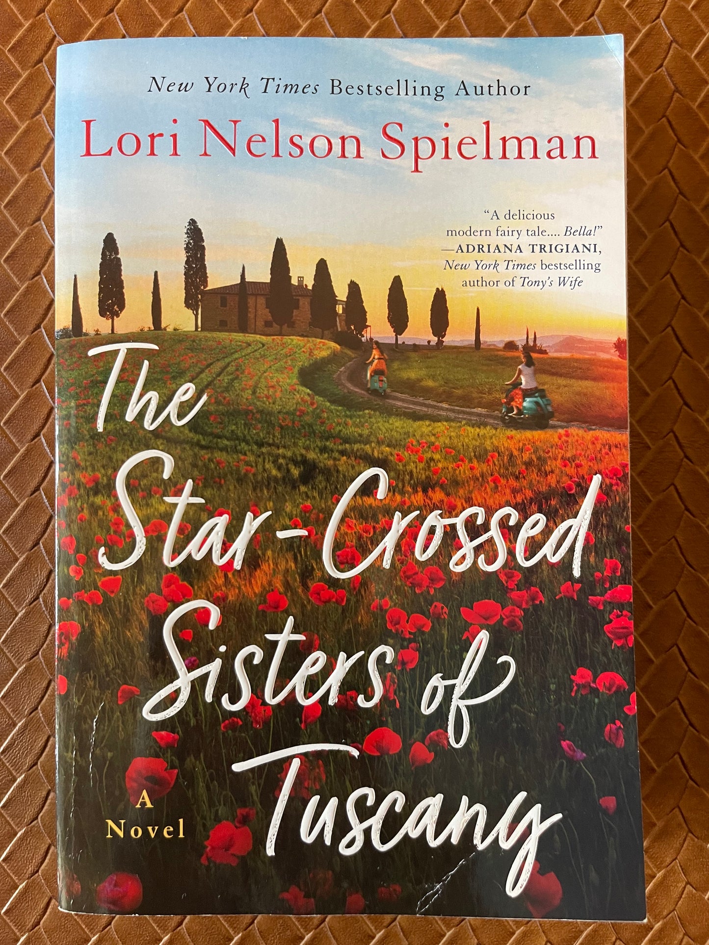 The Star-Crossed Sisters of Tuscany by Lori Nelson Spielman (Paperback)