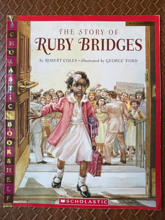 The Story of Ruby Bridges by Robert Coles, George Ford (Illustrator)