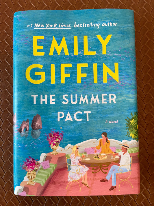 The Summer Pact: A Novel by Emily Giffin (Hardcover)