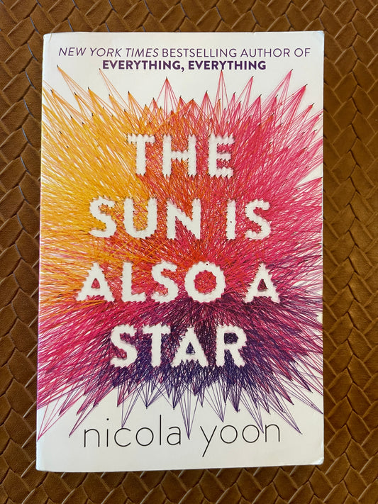 The Sun Is Also a Star by Nicola Yoon (Paperback)