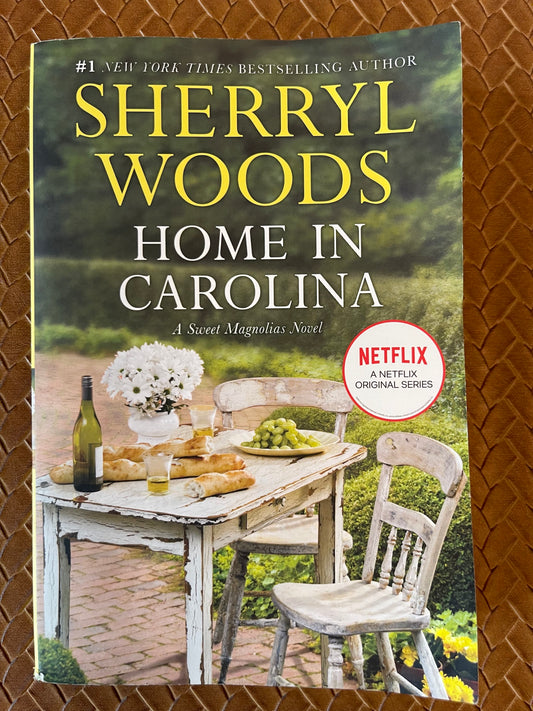 The Sweet Magnolias #5 - Home in Carolina by Sherryl Woods