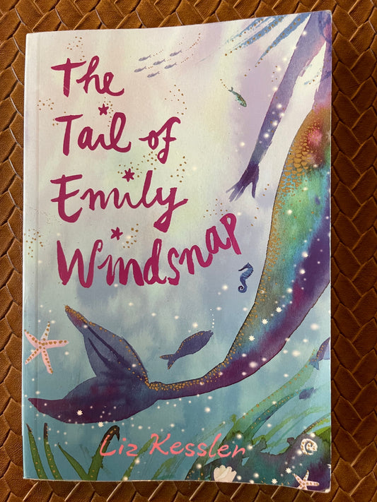 Emily Windsnap #1: The Tail of Emily Windsnap by Liz Kessler, Sarah Gibb (Illustrations)