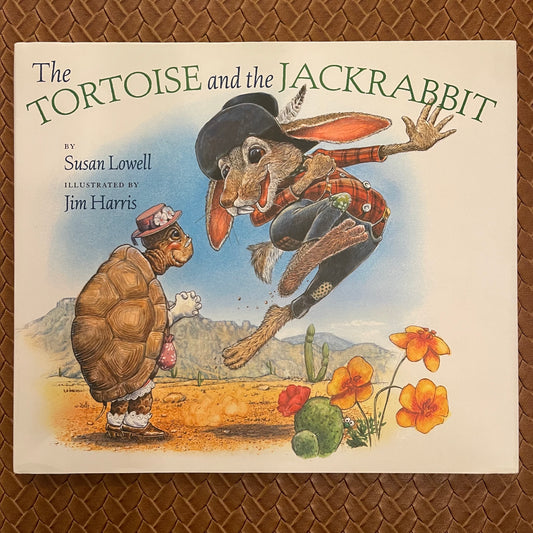 The Tortoise & the Jackrabbit by Susan Lowell, Jim Harris (Illustrator) (Hardcover)