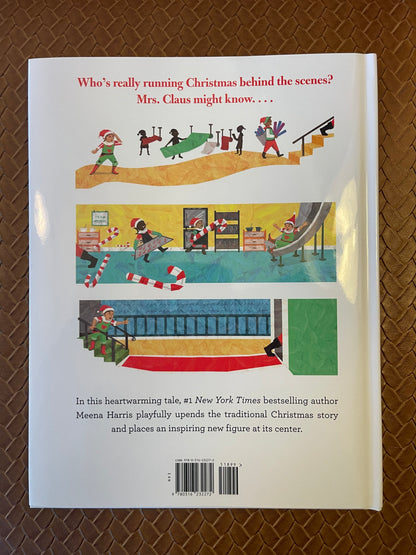 The Truth About Mrs. Claus by Meena Harris, Keisha Morris (Hardcover)