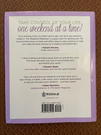 The Weekend Makeover: Get a Brand New Life by Monday Morning by Jill Martin, Dana Ravich (Hardcover)