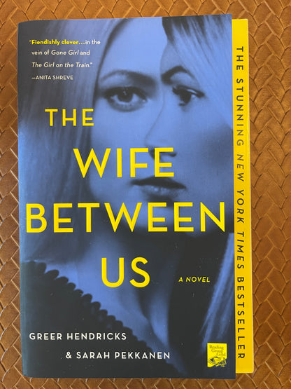 The Wife Between Us by Greer Hendricks, Sarah Pekkanen (Paperback)