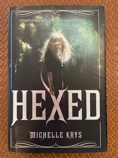 The Witch Hunter #1: Hexed by Michelle Krys (Hardcover)