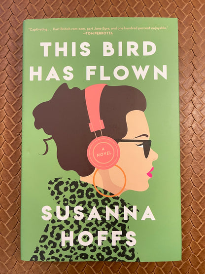 This Bird Has Flown by Susanna Hoffs (Hardcover)