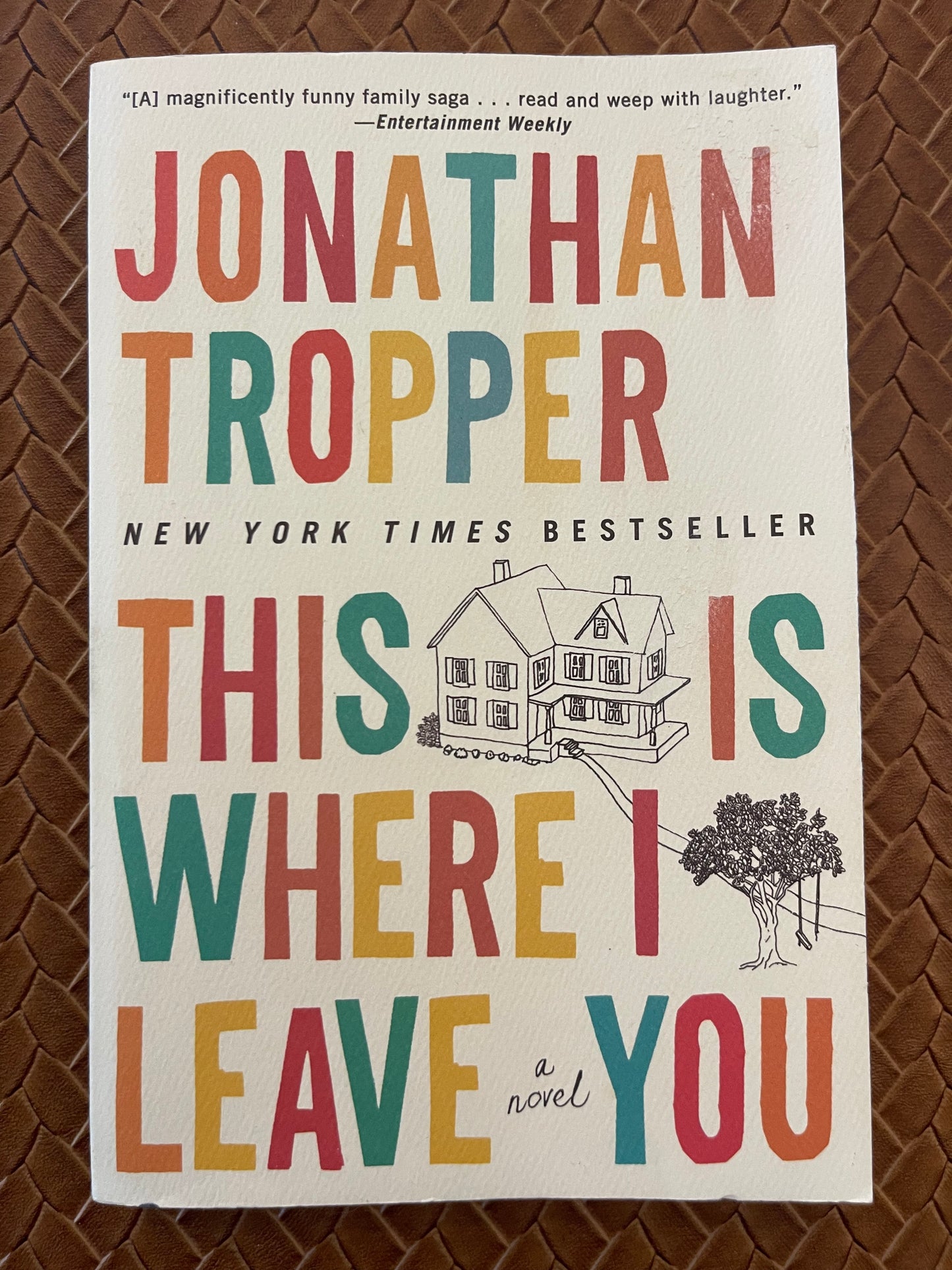 This Is Where I Leave You: A Novel by Jonathan Tropper (Paperback)