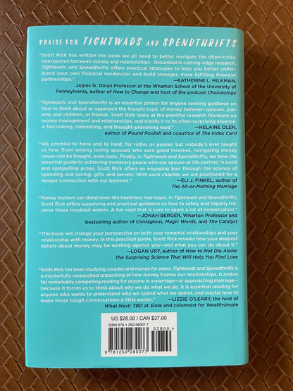 Tightwads and Spendthrifts: Navigating the Money Minefield in Real Relationships by Scott Rick (Hardcover)