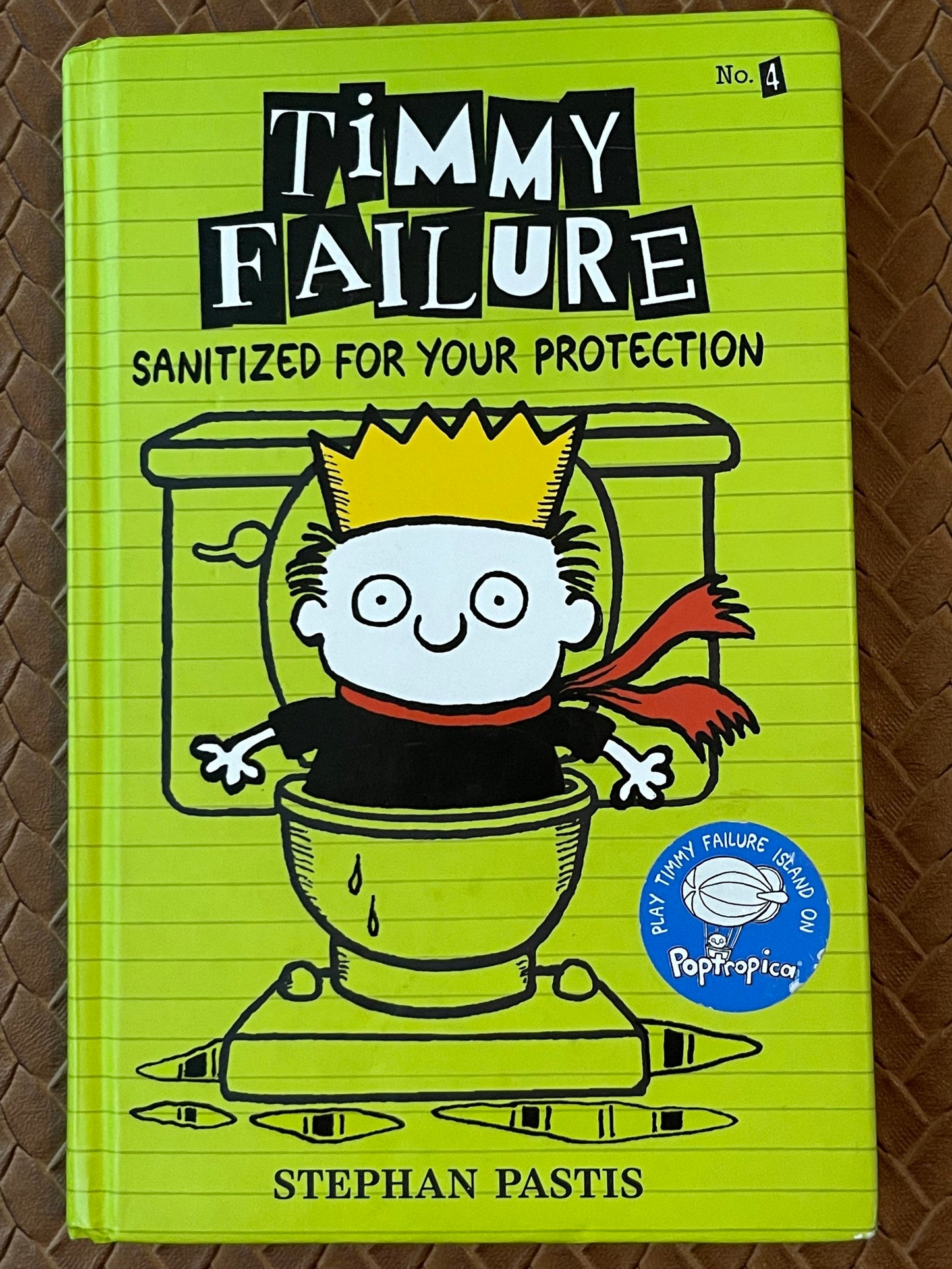 Timmy Failure #4: Sanitized for Your Protection by Stephan Pastis (Hardcover)