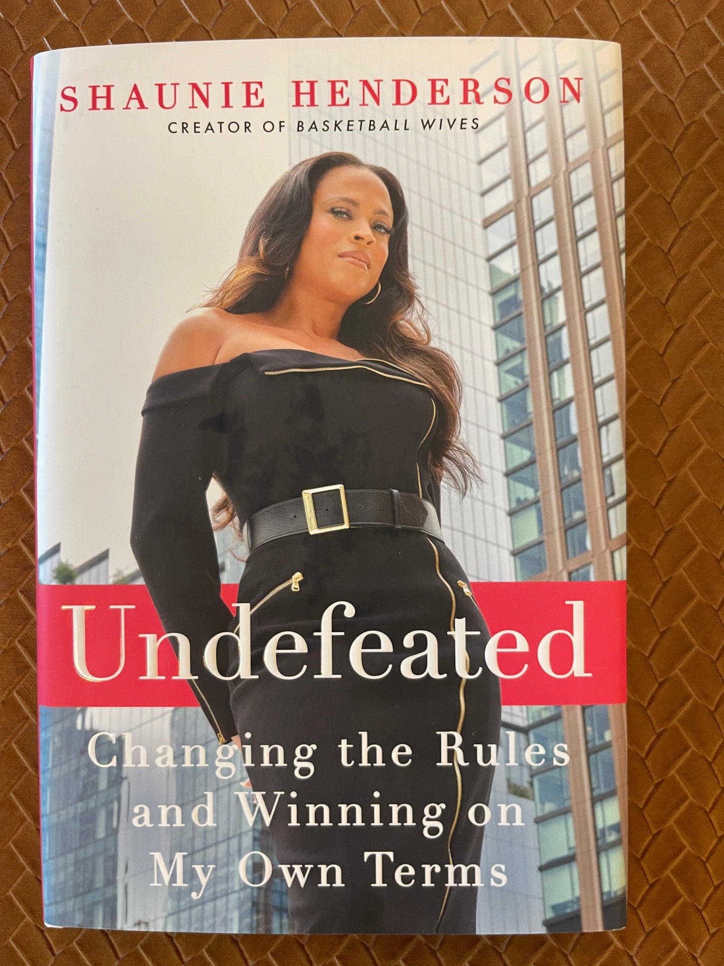 Undefeated: Changing the Rules and Winning on My Own Terms by Shaunie Henderson (Hardcover)