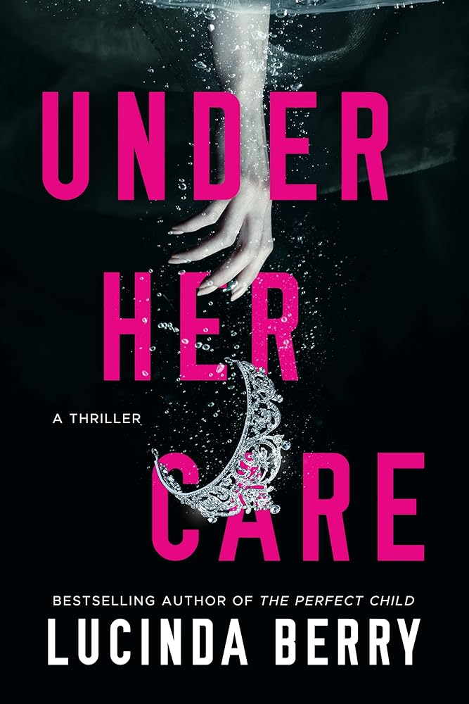 Under Her Care: A Thriller cover image