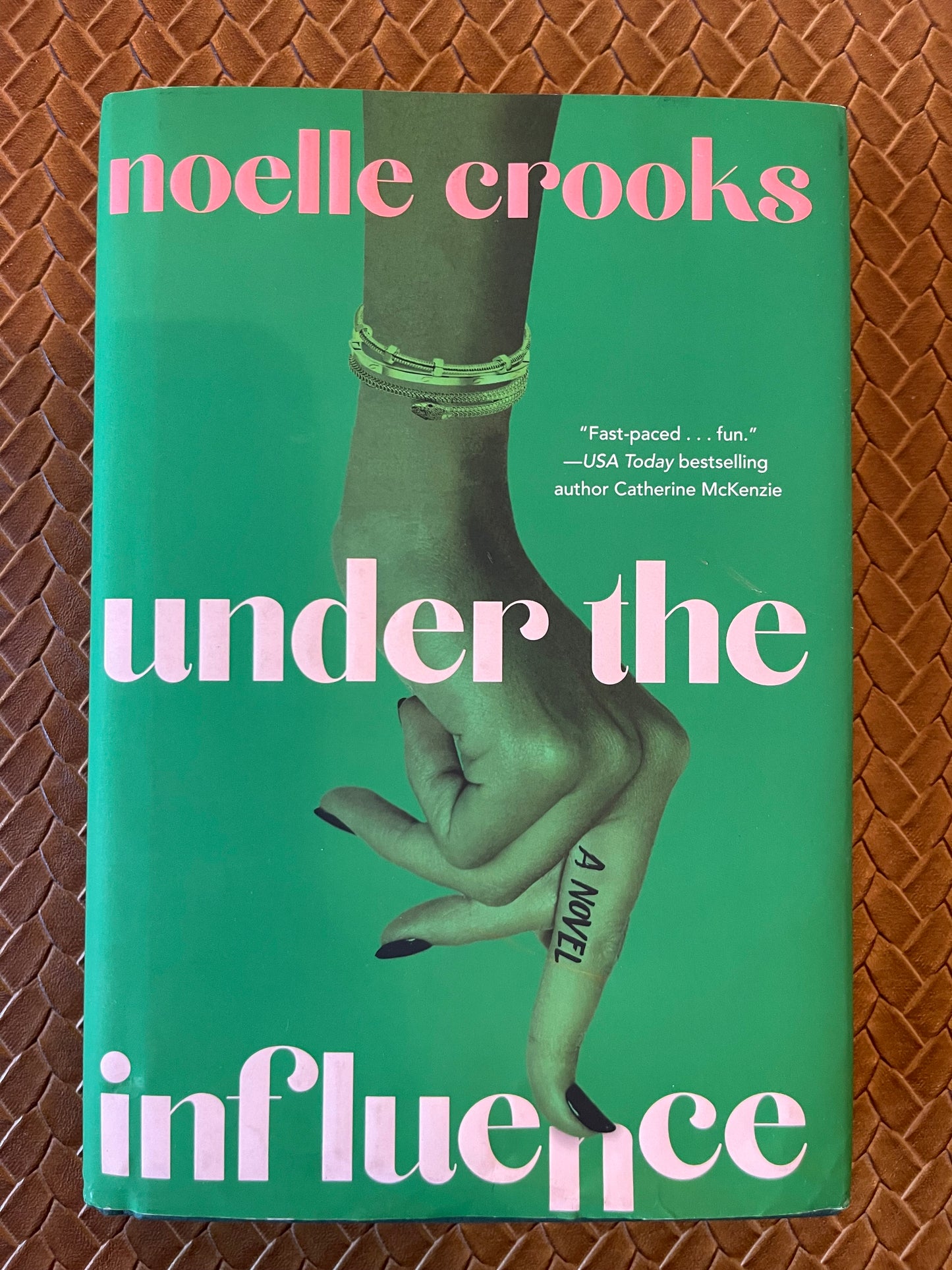 Under the Influence by Noelle Crooks (Hardcover)