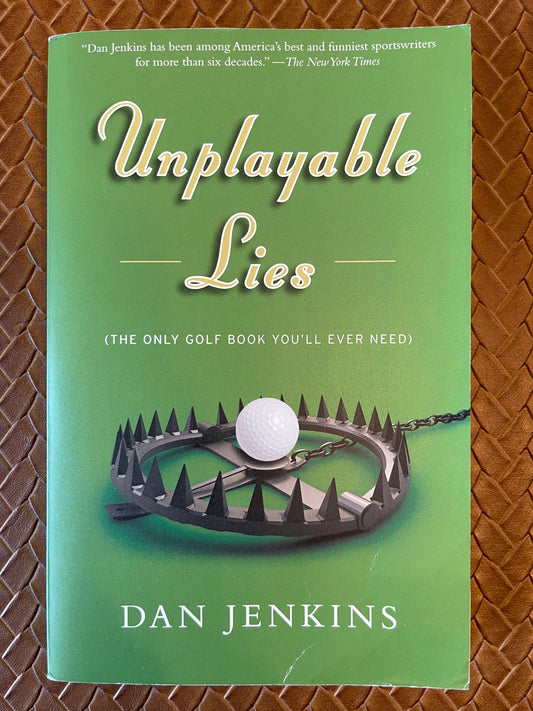 Unplayable Lies: Golf Stories (Anchor Sports) by Dan Jenkins (Paperback)