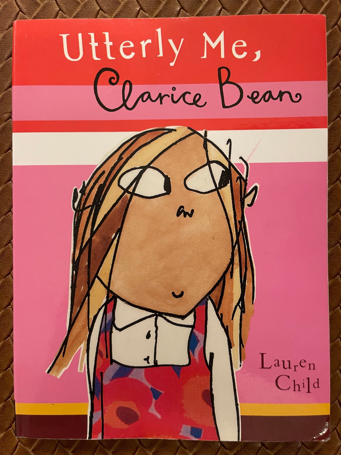 Utterly Me, Clarice Bean (Clarice Bean #5 ) by Lauren Child