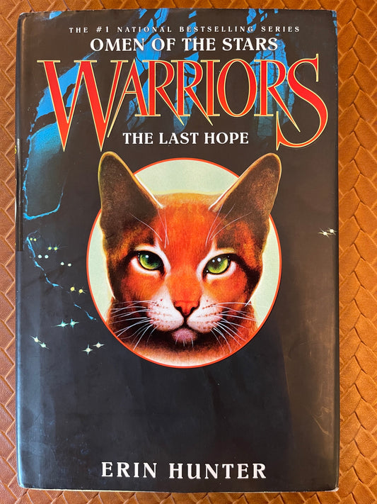 The Last Hope (Warriors: Omen of the Stars #6) by Erin Hunter