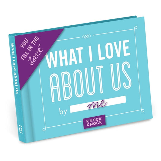 What I Love About Us Fill in the Love® Book