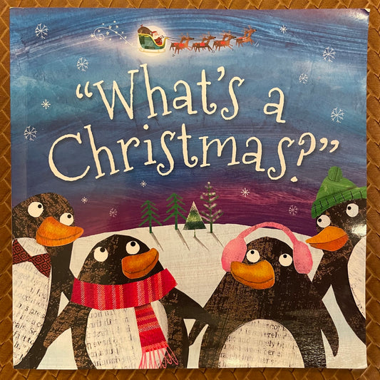 "What's a Christmas?" by Hayley Down, Clare Fennell (Illustrator)