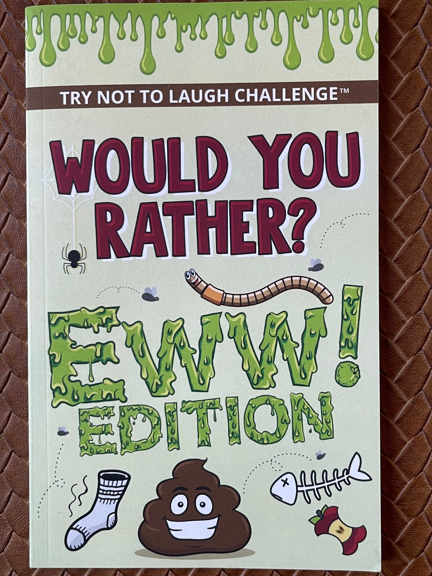 Would You Rather? EWW Edition: Funny, Silly, Wacky, Wild, and Completely Eww Worthy Scenarios for Boys, Girls, Kids, and Teens by Crazy Corey