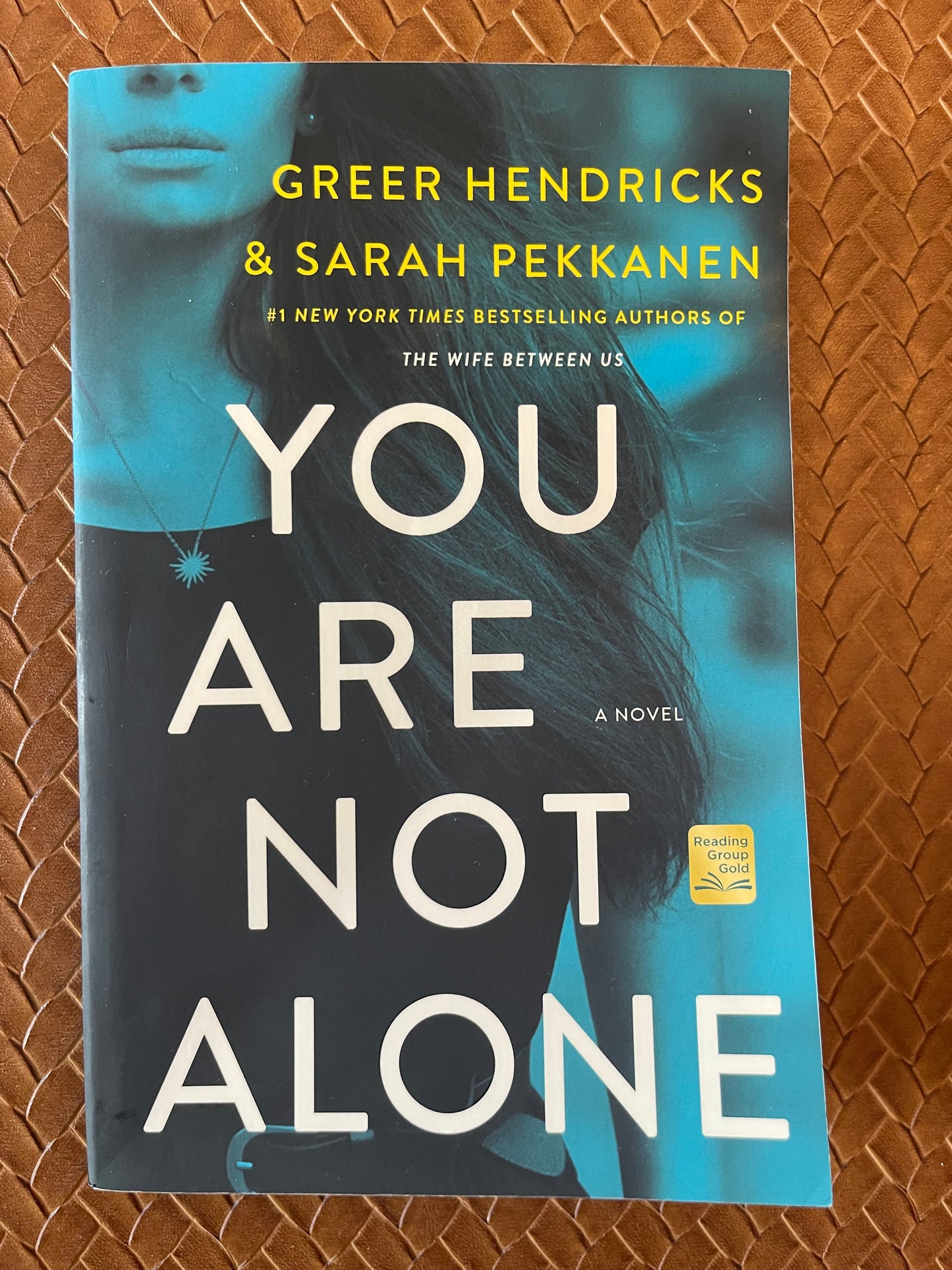 You Are Not Alone by Greer Hendricks, Sarah Pekkanen (Paperback)