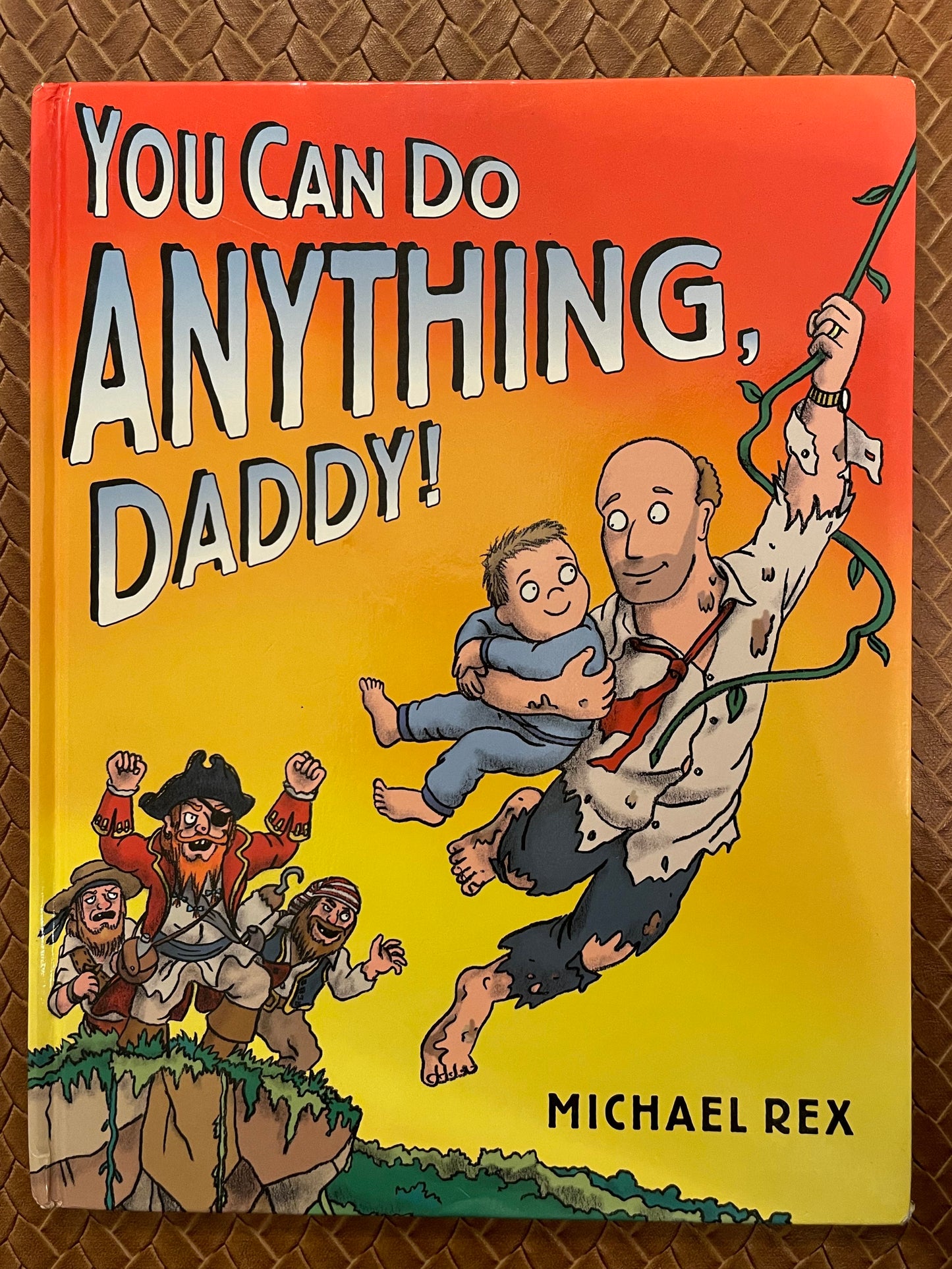 You Can Do Anything, Daddy by Michael Rex