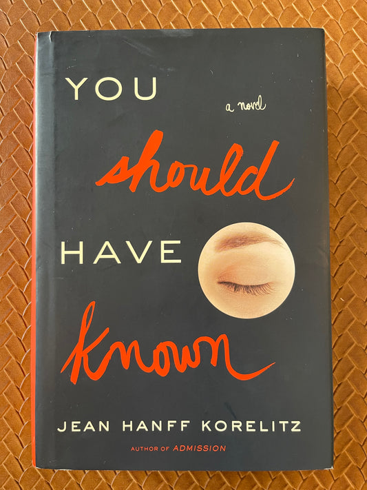 You Should Have Known by Jean Hanff Korelitz (Hardcover)